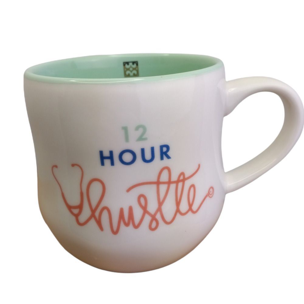 Medical Nurse Doctor Coffee Mug 12 hour Hustle 12 oz cup